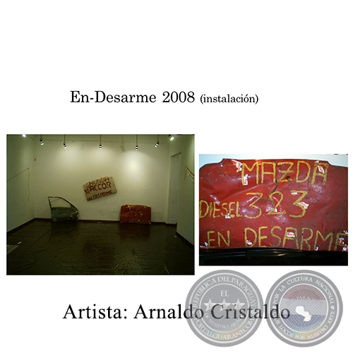 EN-DESARME - Instalacin de Arnaldo Cristaldo - Ao 2008